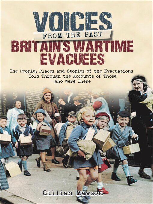 Title details for Britain's Wartime Evacuees by Gillian Mawson - Available